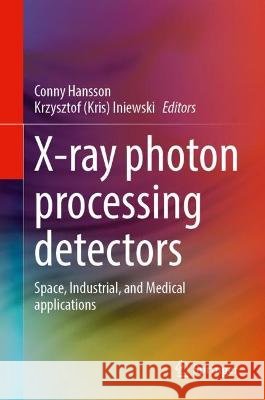 X-ray Photon Processing Detectors
