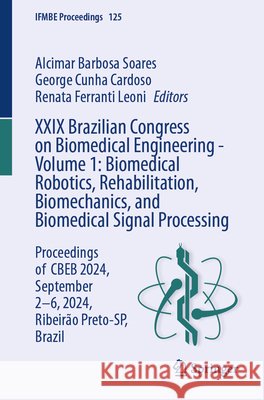 XXIX Brazilian Congress on Biomedical Engineering - Volume 1: Biomedical Robotics, Rehabilitation, Biomechanics, and Biomedical Signal Processing: Pro
