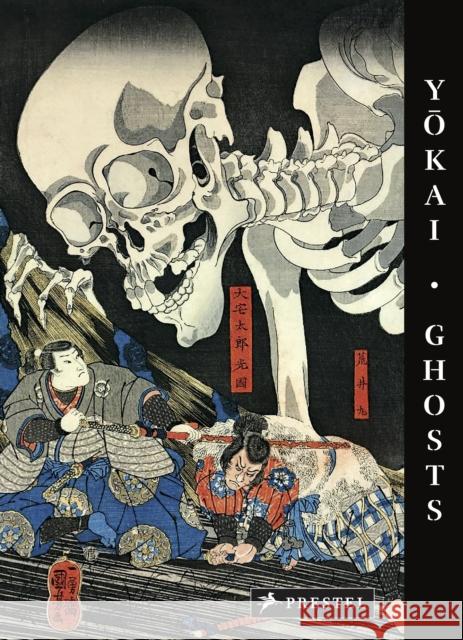 Yokai Ghosts: By the Great Masters of Japanese Woodblock Printing