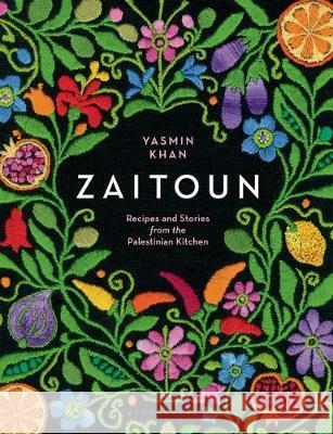 Zaitoun: Recipes and Stories from the Palestinian Kitchen