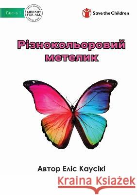 Різнокольоровий метели&# Qausiki, Alice 9781922918253 Library for All - książka