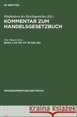 §§ 105-177. §§ 335-342 Otto Weipert 9783111247243 De Gruyter - książka