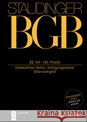 ?? 134-138; Prostg: (Gesetzliches Verbot, Verf?gungsverbot, Sittenwidrigkeit) Philipp S. Fischinger Silas Hengstberger J?rgen Kohler 9783805913881 Otto Schmidt/de Gruyter - książka