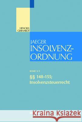 §§ 148-155; Insolvenzsteuerrecht Diederich Eckardt, Oliver Fehrenbacher 9783899492620 de Gruyter - książka