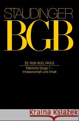 §§ 1626-1633; Rkeg: (Elterliche Sorge 1 - Inhalt Und Inhaberschaft) Peschel-Gutzeit, Lore Maria 9783805911924 Sellier - de Gruyter - książka