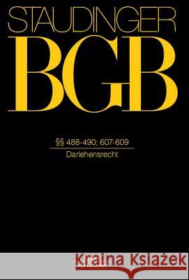 §§ 488-490; 607-609: (Darlehensrecht) Freitag, Robert 9783805912013 De Gruyter (JL) - książka
