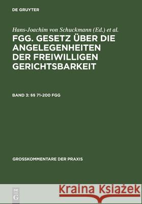§§ 71-200 FGG Renate von König, Jutta Lukoschek, Peter Ries, Brigitte Steder 9783899492576 De Gruyter - książka