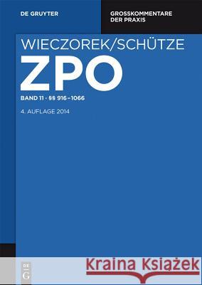 §§ 916-1066 Rolf A. Schütze, Roderich C. Thümmel 9783110284904 De Gruyter - książka