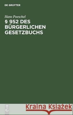 § 952 Des Bürgerlichen Gesetzbuchs Hans Poeschel 9783112452455 De Gruyter - książka