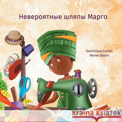 Невероятные шляпы Марго Curtiss, Dominique 9782896878277 Chouetteditions.com - książka