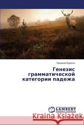 Генезис грамматической & Буренl 9783659673542 LAP Lambert Academic Publishing - książka
