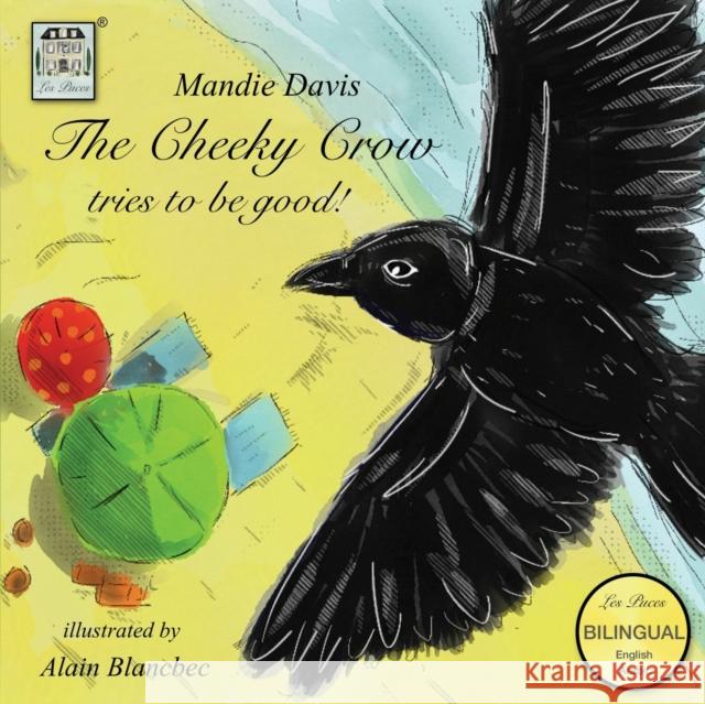 !الغراب المشاكس يحاول تغيير سلوكه Mandie Davis 9781916483927 Les Puces Ltd - książka