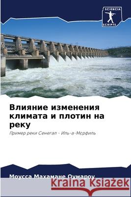 Влияние изменения климата и плот Моу Махамане Оумаро 9786204147758 Sciencia Scripts - książka