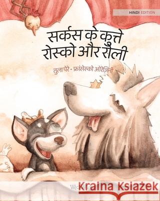 सर्कस के कुत्ते रोस्को और Pere, Tuula 9789523574908 Wickwick Ltd - książka