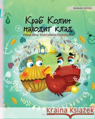 Краб Колин находит клад: Russi Pere, Tuula 9789523574090 Wickwick Ltd - książka