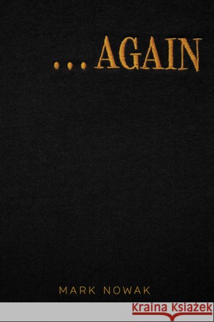 . . . AGAIN Mark Nowak 9781566897518 Coffee House Press - książka