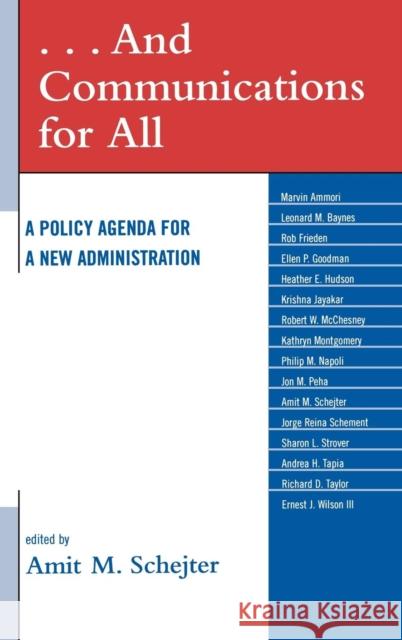 . . . and Communications for All: A Policy Agenda for a New Administration Schejter, Amit M. 9780739129197 Lexington Books - książka