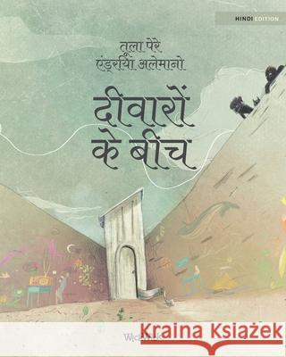 दीवारों के बीच: Hindi Edition of Between the Walls Pere, Tuula 9789523574960 Wickwick Ltd - książka