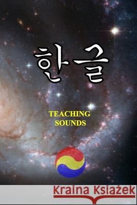 한글 - Teaching Sounds Taemin Kim 9780359704446 Lulu.com - książka