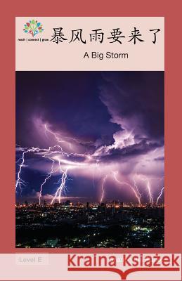 暴风雨要来了: A Big Storm Washington Yu Ying Pcs 9781640400504 Level Chinese - książka