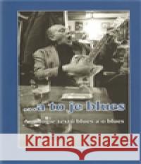 ... a to je blues Michal Šanda 9788086438351 Pavel Ševčík - VEDUTA - książka