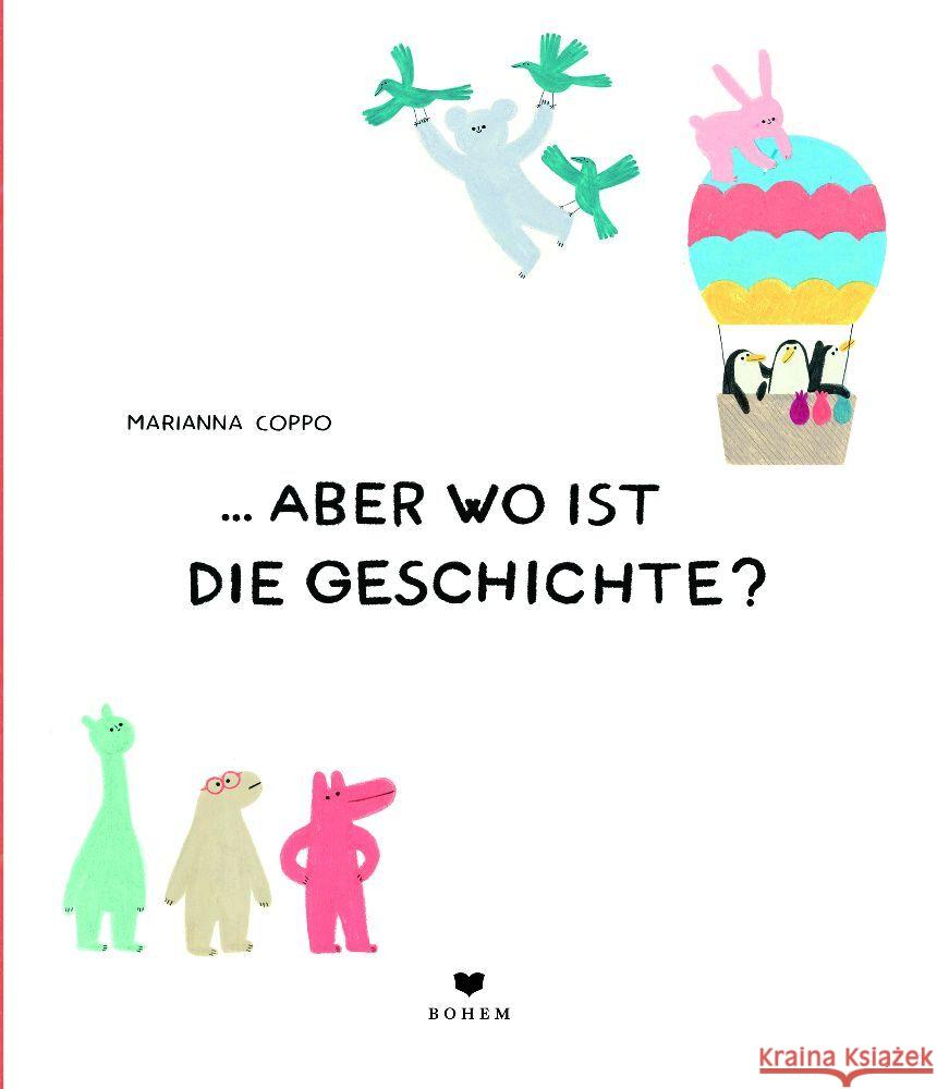 ... aber wo ist die Geschichte? Coppo, Marianna 9783959392174 Bohem Press - książka