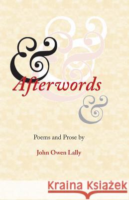 & Afterwords John Owen Lally 9781503074743 Createspace - książka