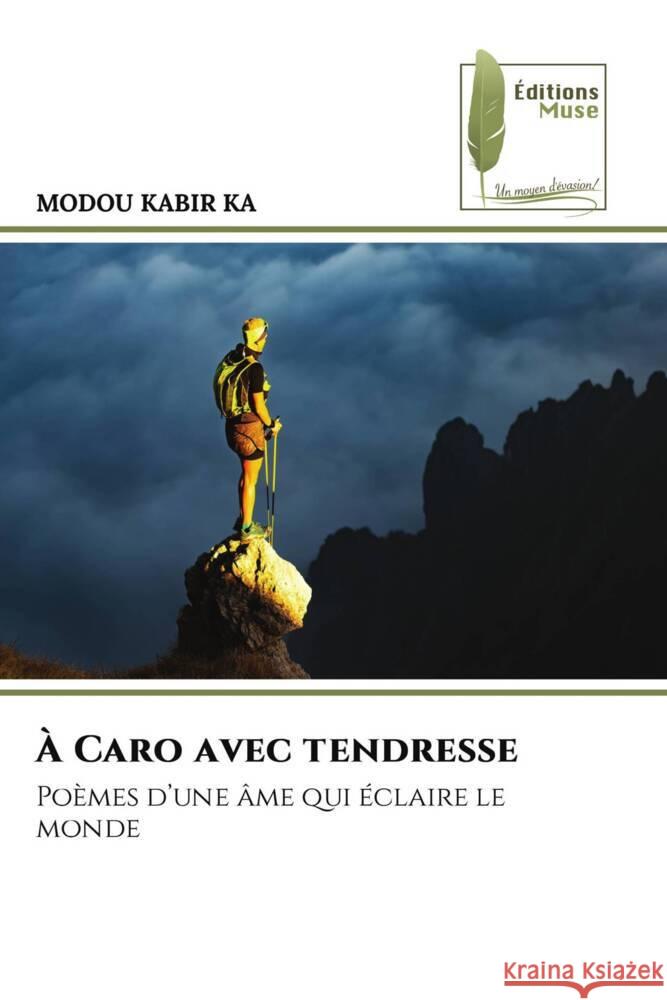 À Caro avec tendresse KA, MODOU KABIR 9786207816156 Éditions Muse - książka