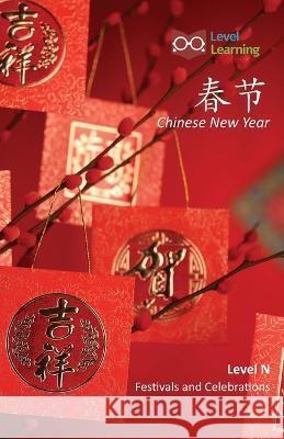 春节: Chinese New Year Level Learning 9781640401563 Level Learning - książka