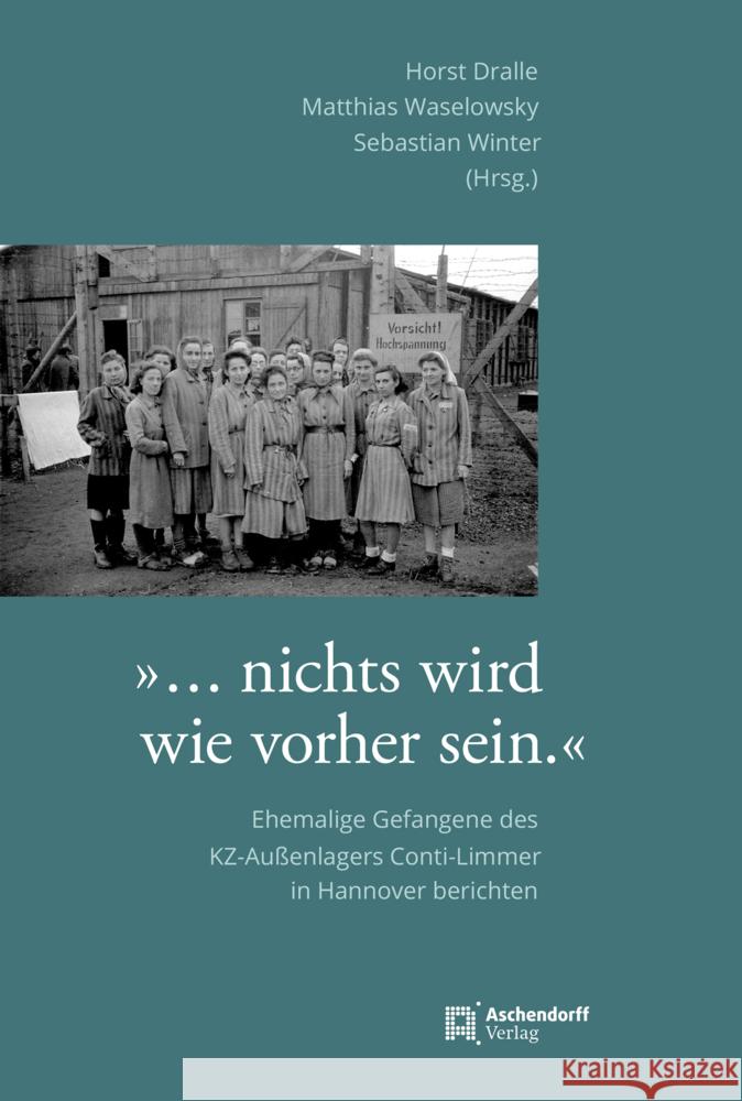»... es wird nicht wie vorher sein« Dralle, Horst, Waselowsky, Matthias, Winter, Sebastian 9783739515458 Verlag für Regionalgeschichte - książka