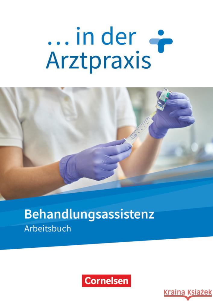 ... in der Arztpraxis - Neue Ausgabe Behandlungsassistenz in der Arztpraxis - Arbeitsbuch Griesinger, Verena 9783064517677 Cornelsen Verlag - książka