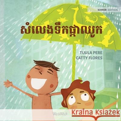 សំលេងទឹកផ្កាឈូក: Khmer Edition of The Swishing Shower Pere, Tuula 9789523576162 Wickwick Ltd - książka