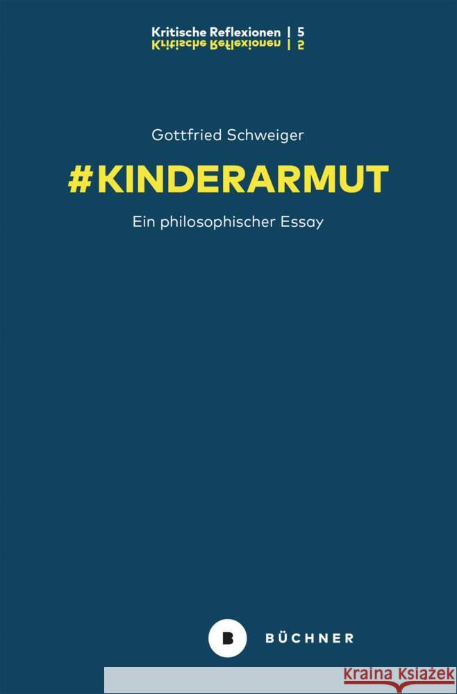 # Kinderarmut Schweiger, Gottfried 9783963172939 Büchner Verlag - książka