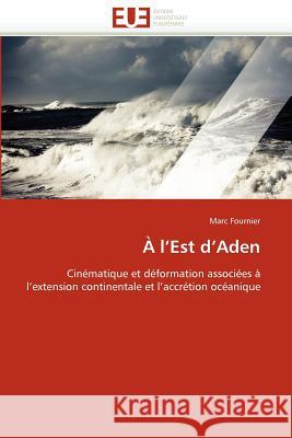 À L Est D Aden Fournier-M 9786131588211 Editions Universitaires Europeennes - książka