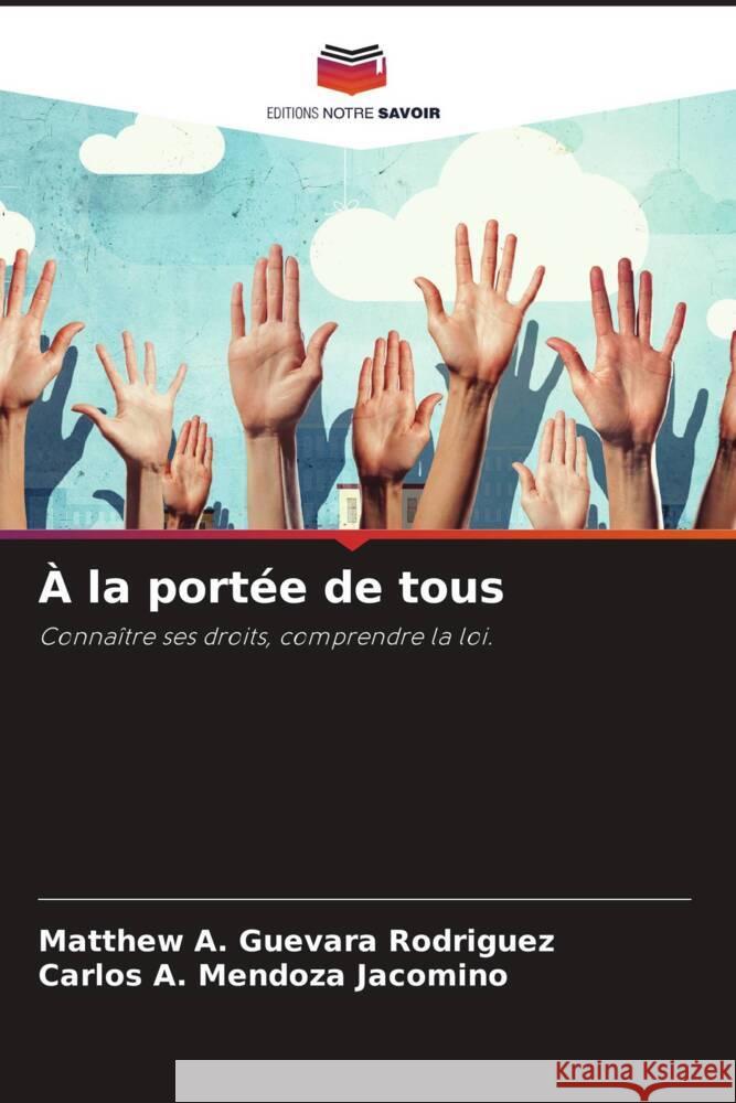 À la portée de tous Guevara Rodriguez, Matthew A., Mendoza Jacomino, Carlos A. 9786208525392 Editions Notre Savoir - książka