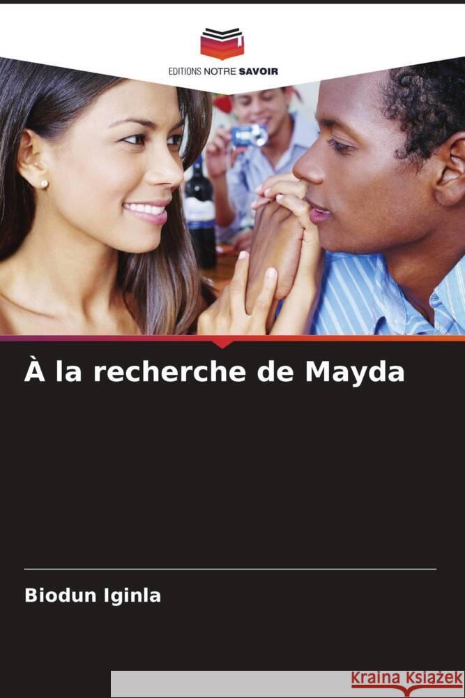 À la recherche de Mayda Iginla, Biodun 9786208546342 Editions Notre Savoir - książka