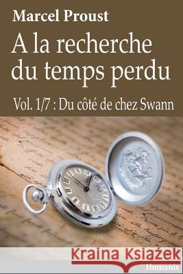 À La Recherche Du Temps Perdu - Vol.1/7: Du Côté de Chez Swann Deborde, Luc 9781477522509 Createspace - książka