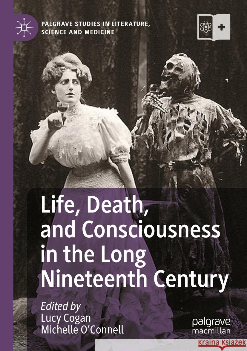  Life, Death, and Consciousness in the Long Nineteenth Century  9783031133657 Springer International Publishing - książka