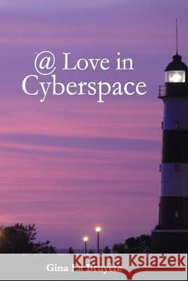 @ Love in Cyberspace Gina L 9781514810323 Createspace - książka