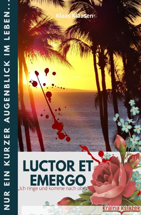 « Luctor et Emergo » Klaasen, Klaas 9783754116500 epubli - książka