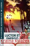 « Luctor et Emergo » Klaasen, Klaas 9783754116500 epubli