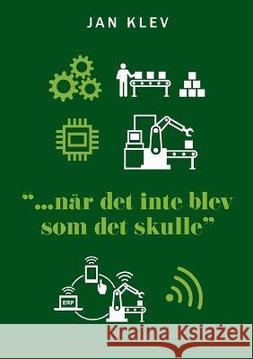 ... n?r det inte blev som det skulle Jan Klev 9789174636765 Books on Demand - książka