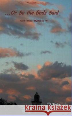 ... Or So the Gods Said C D Moulton 9798201659523 C. D. Moulton - książka