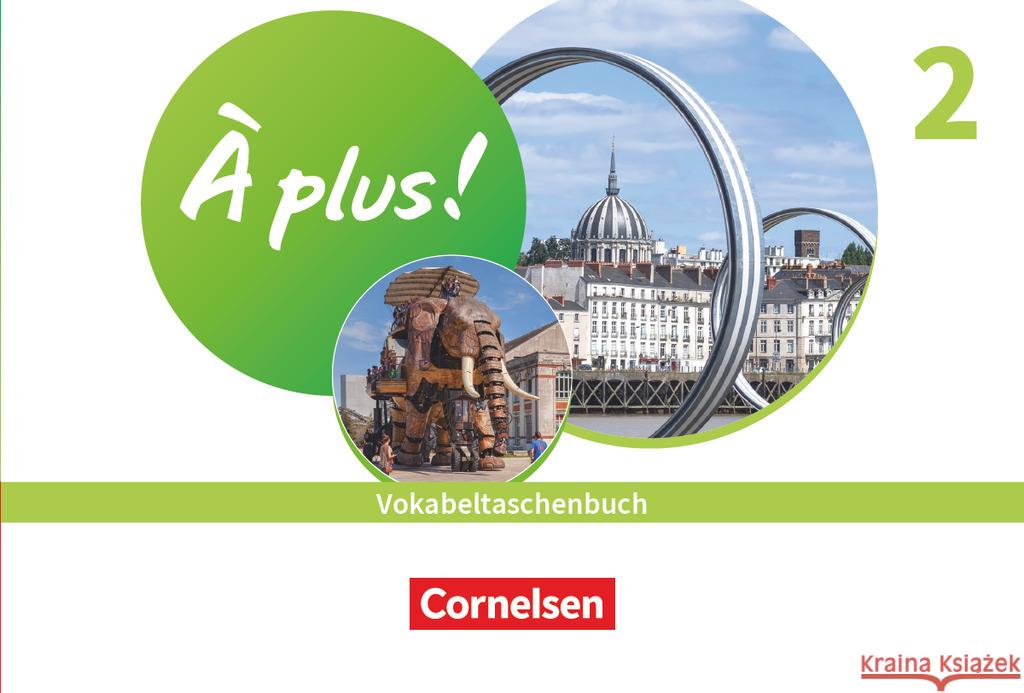À plus ! Neubearbeitung - Französisch als 1. und 2. Fremdsprache - Ausgabe 2020 - Band 2  9783061223427 Cornelsen Verlag - książka