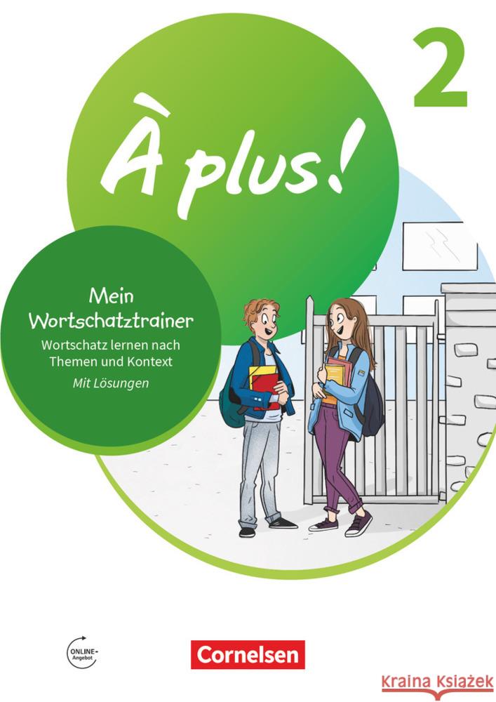 À plus ! Neubearbeitung - Französisch als 1. und 2. Fremdsprache - Ausgabe 2020 - Band 2. Bd.2 Raliarivony-Freytag, Fidisoa 9783061223434 Cornelsen Verlag - książka