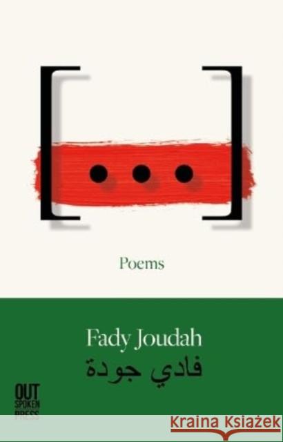 [...]: Poems Fady Joudah 9781738412570 Out-Spoken Press - książka