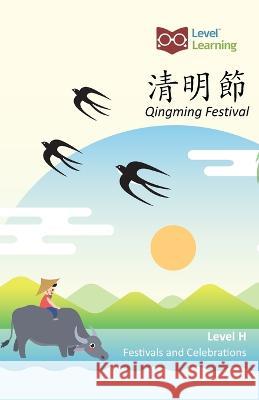 清明節: Qingming Festival Level Learning 9781640401693 Level Learning - książka