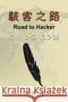 駭客之路: Road to Hacker Wen-Yuan Wu, 孤鷹 9781647840716 Ehgbooks