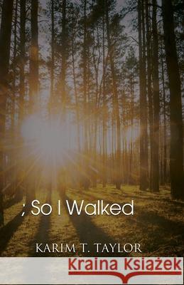 ; So I Walked Karim Taylor 9781638678144 Rosedog Books - książka