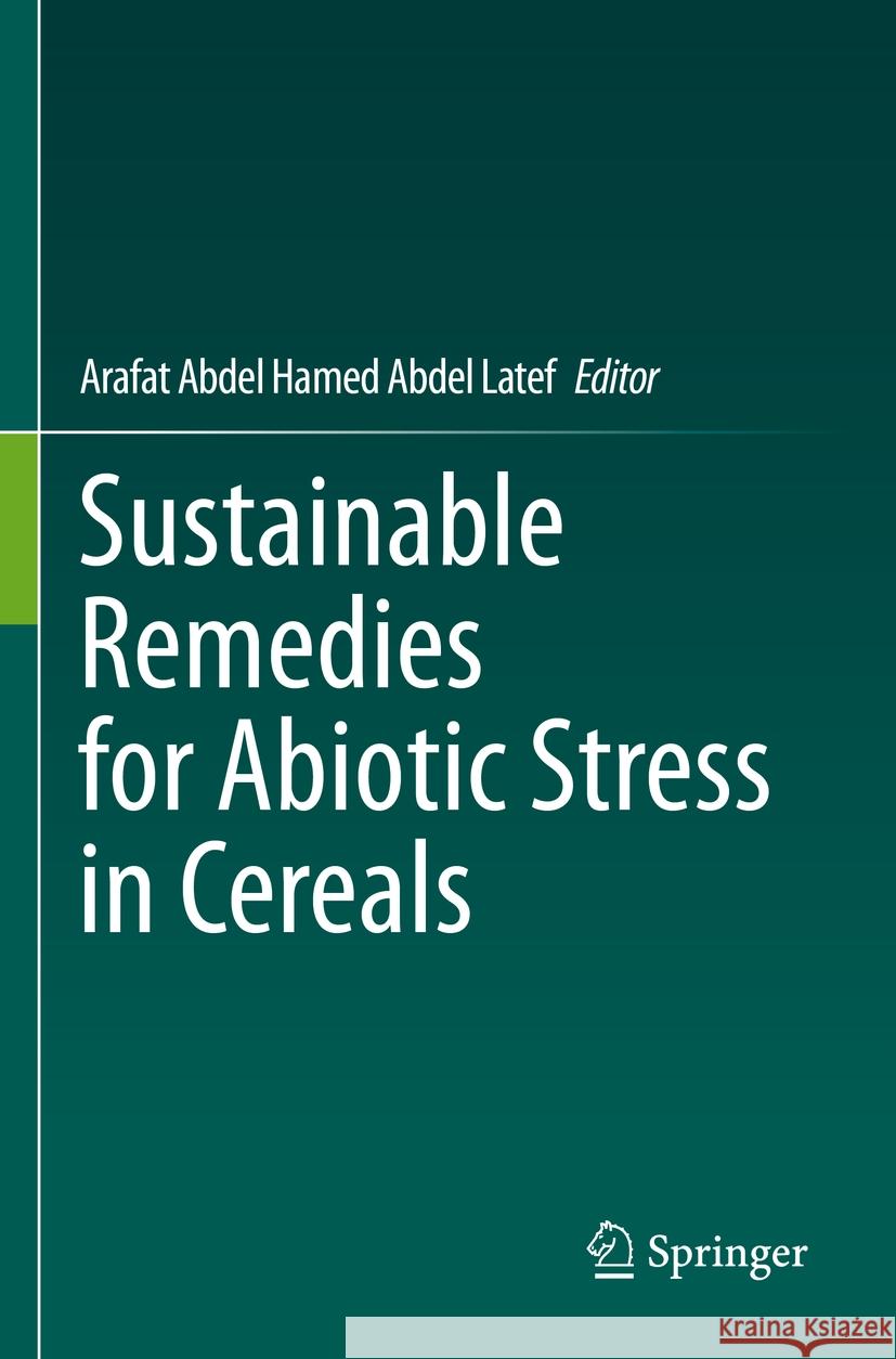  Sustainable Remedies for Abiotic Stress in Cereals  9789811951237 Springer Nature Singapore - książka